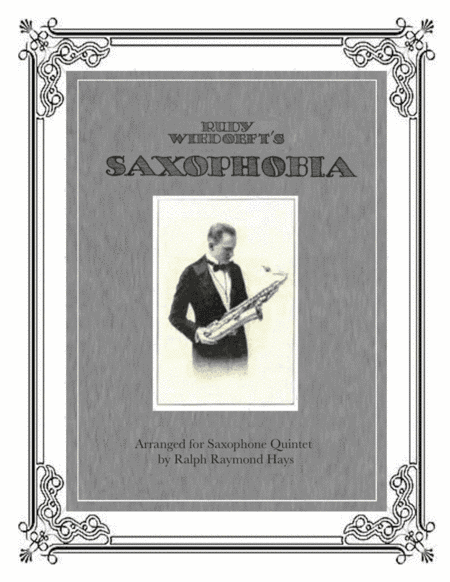 SAXOPHOBIA - for Saxophone Quintet (arr. Ralph Raymond Hays)