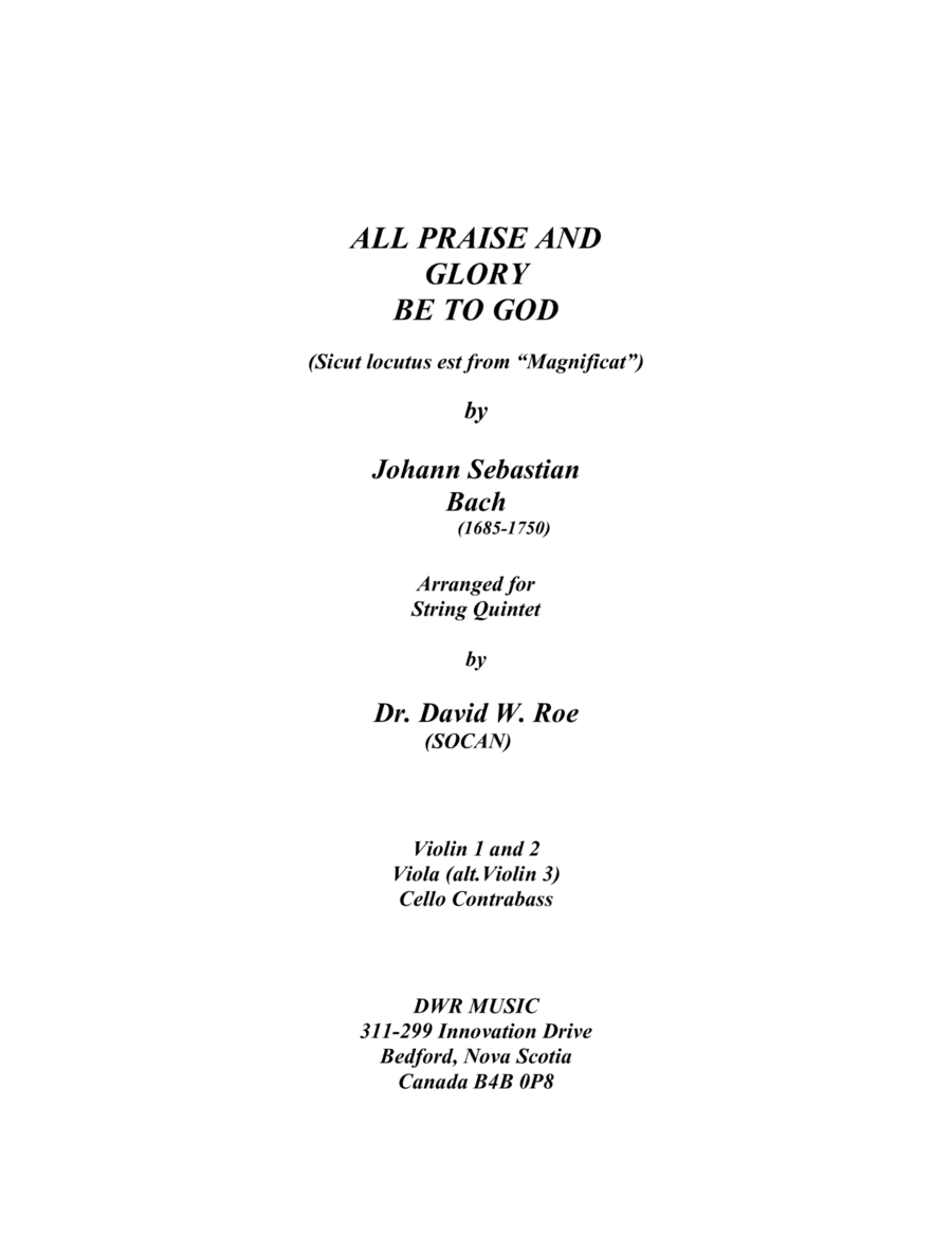 All Praise and Glory Be To God (By Johann Sebastian Bach) for String Quintet (arr. Dr. David W. Roe (SOCAN))