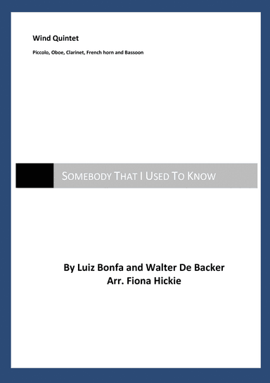 Somebody That I Used To Know (arr. Fiona Hickie)
