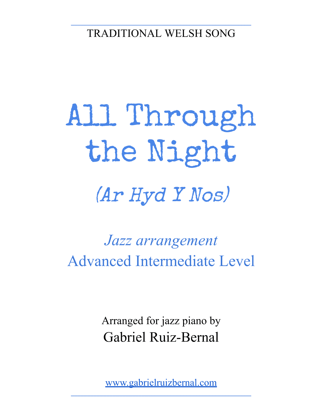 ALL THROUGH THE NIGHT  (Ar Hyd Y Nos) jazz arrangement (arr. Gabriel Ruiz-Bernal)