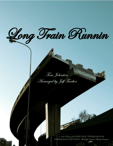 Long Train Runnin' (arr. Jeff Tincher)