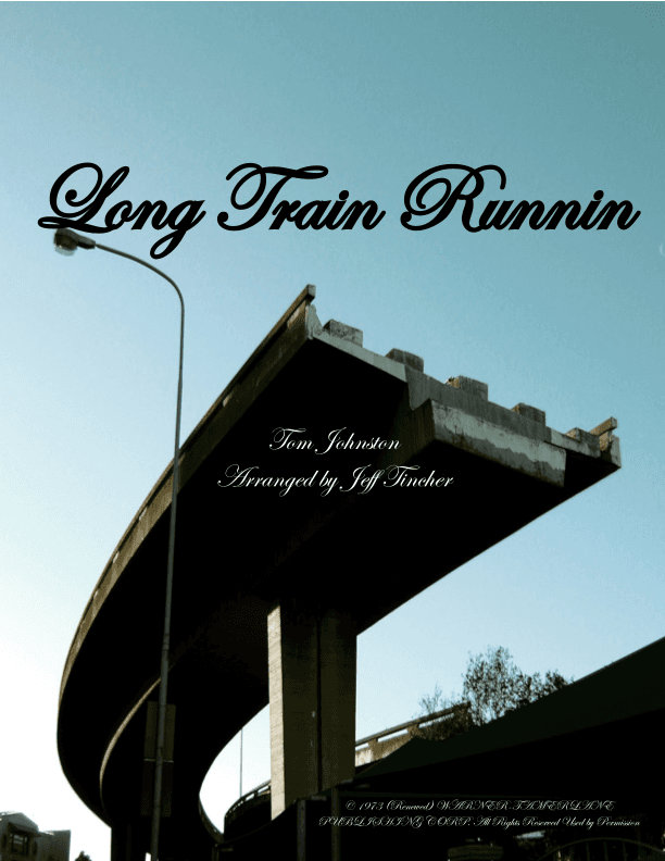 Long Train Runnin' (arr. Jeff Tincher)