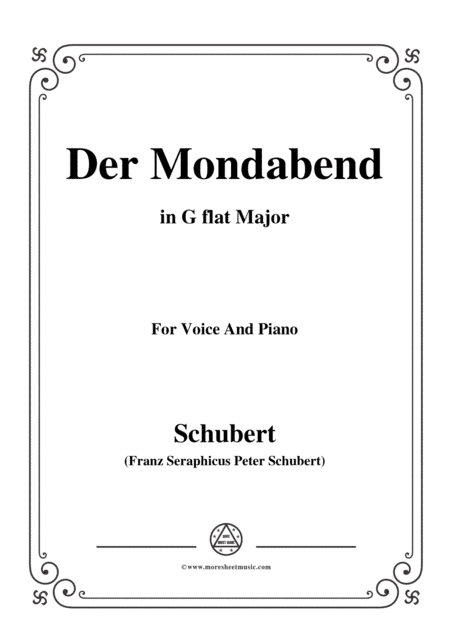 Schubert-Der Mondabend,Op.131 No.1,in G flat Major,for Voice&Piano (arr. MSM)
