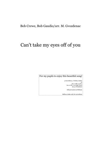 Can't Take My Eyes Off Of You (arr. M.Gvozdenac)