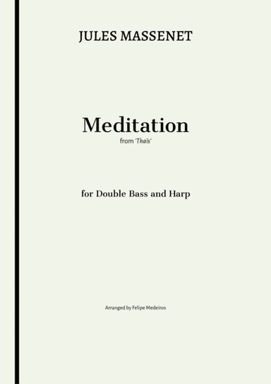 Meditation from Thais - Double Bass solo and Harp (Solo Tuning) (arr. Felipe Medeiros)