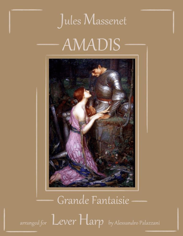 AMADIS: Grande Fantaisie from the opera - for Lever Harp (arr. Alessandro Palazzani)
