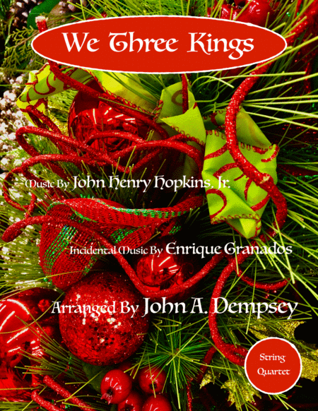 We Three Kings (String Quartet): Two Violins, Viola and Cello (arr. John A. Dempsey)