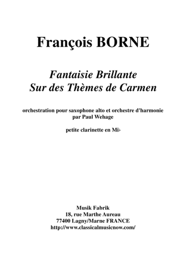 Fantaisie Brillante sur des Thèmes de Carmen for alto saxophone and concert band, Eb clarinet  part (arr. Paul Wehage)