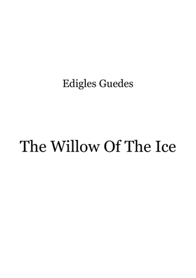 The Willow Of The Ice