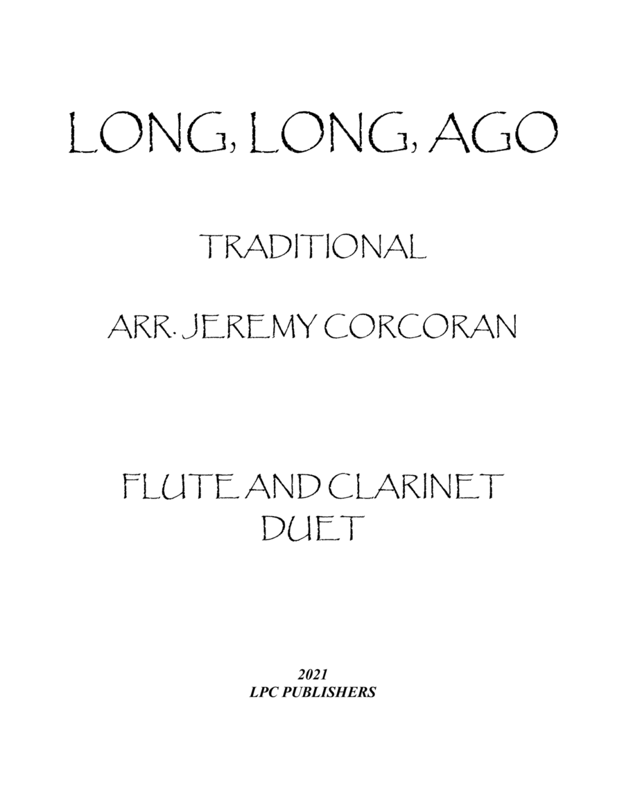 Long Long Ago for Flute and Clarinet (arr. Jeremy Corcoran)