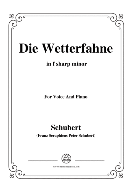 Schubert-Die Wetterfahne,in f sharp minor,Op.89,No.2,for Voice and Piano (arr. MSM)