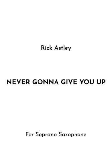 Never Gonna Give You Up (arr. Jireh J.)