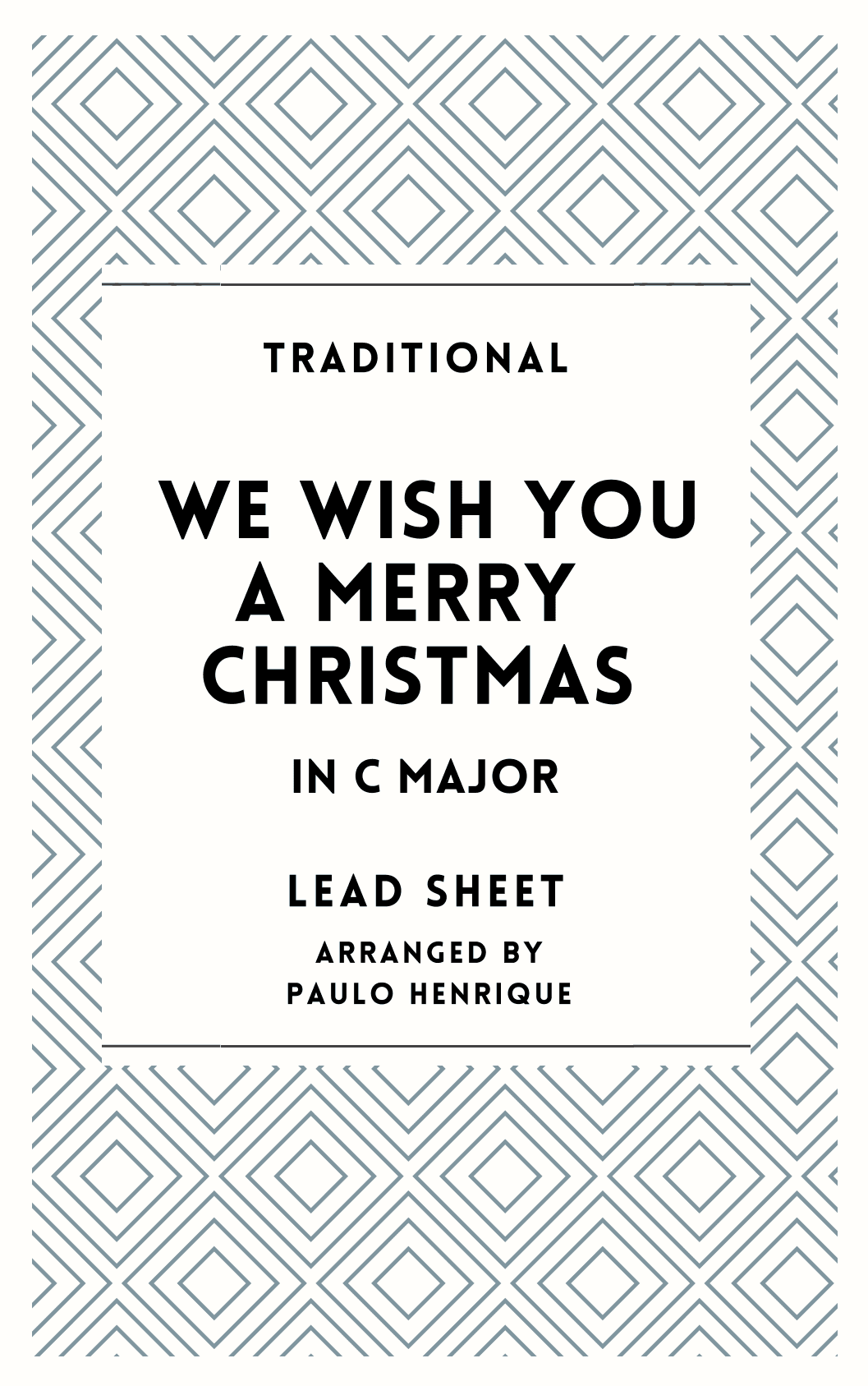 We Wish You a Merry Christmas - Lead Sheet - C Major (arr. Paulo Henrique)