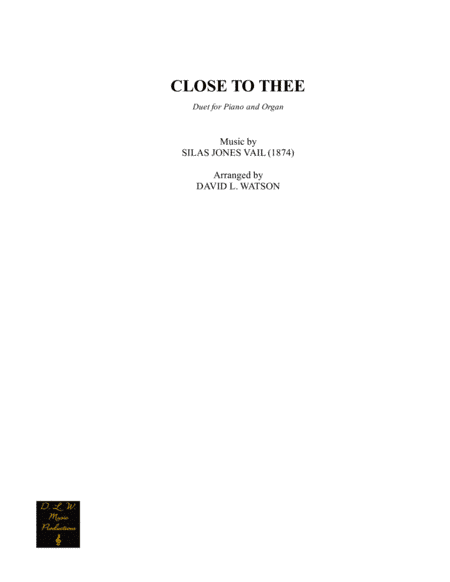 Close to Thee (arr. David L. Watson)