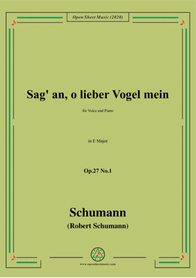 Schumann-Sag' an,o lieber Vogel mein,Op.27 No.1,in E Major (arr. MSM)