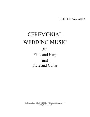 Ceremonial Wedding Music for Flute and Harp & Flute and Guitar