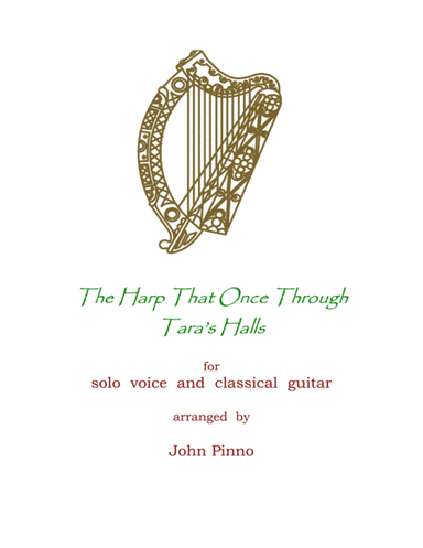 The Harp That Once Through Tara's Halls for voice and classical guitar (arr. John Pinno)