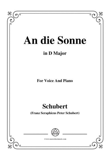 Schubert-An die Sonne,Op.118 No.5,in D Major,for Voice&Piano (arr. MSM)