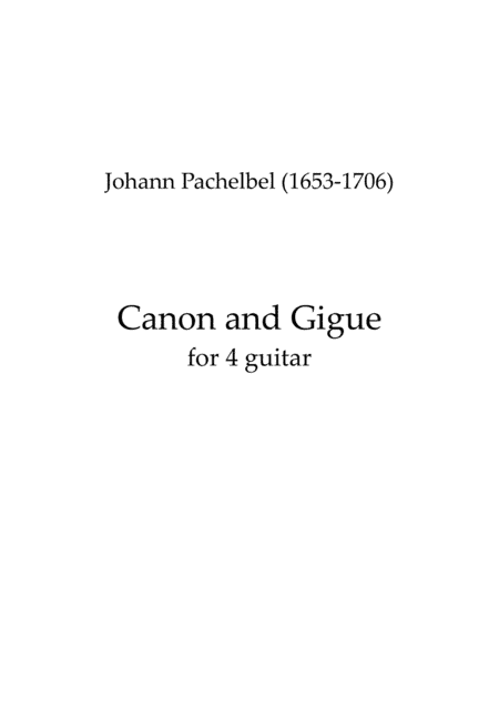 Pachelbel's Canon and Gigue for 4 guitars (arr. Seung-Hyuk KANG)
