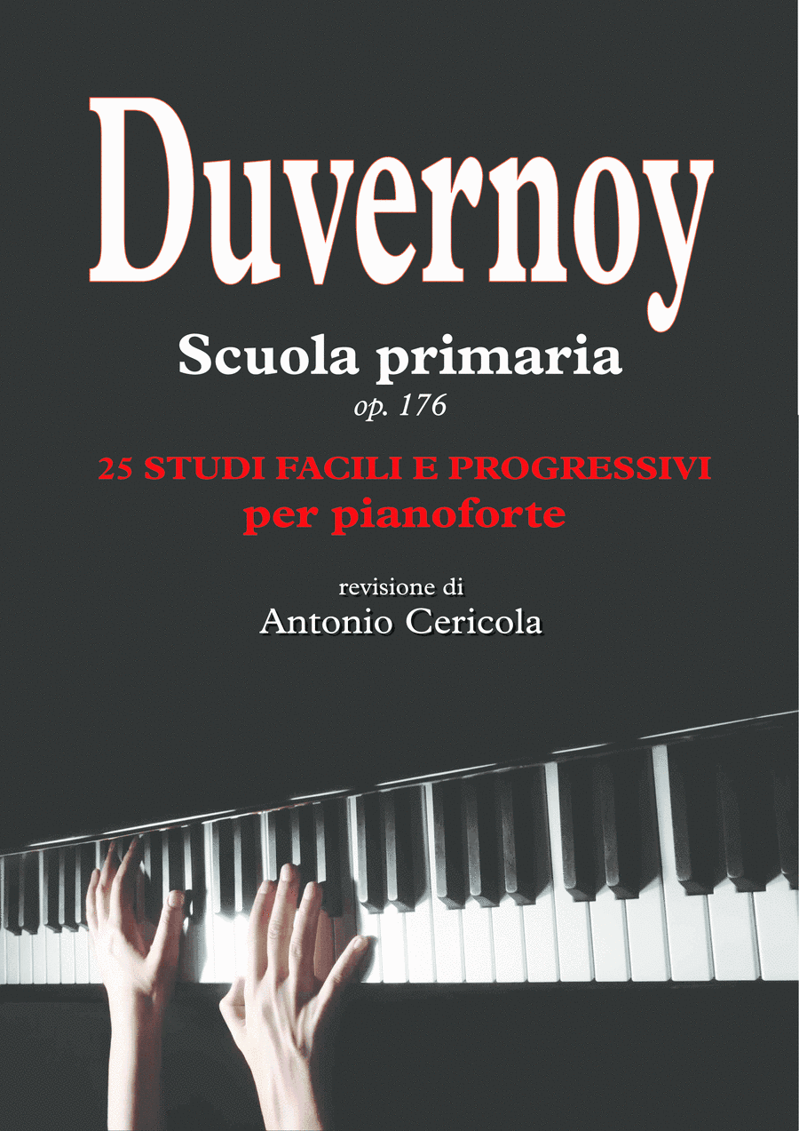 DUVERNOY  Scuola primaria op. 176 - 25 studi facili e progressivi per pianoforte (arr. Antonio Cericola)