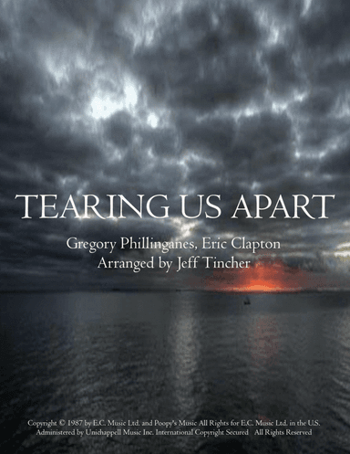 Tearing Us Apart (arr. Jeff Tincher)