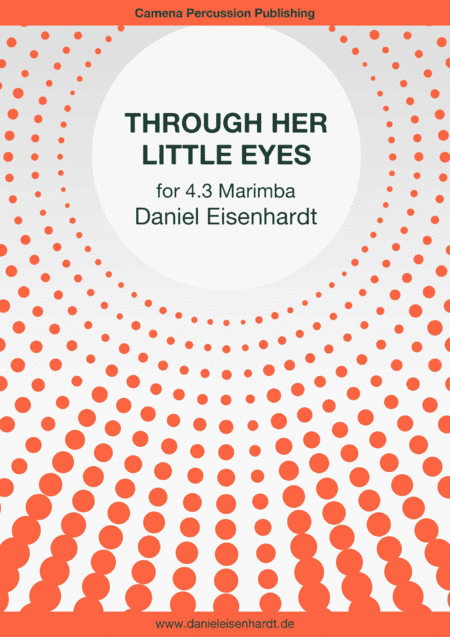 Through her little eyes (Solo for 4.3 octave Marimba, 4 mallets, 5 minutes)