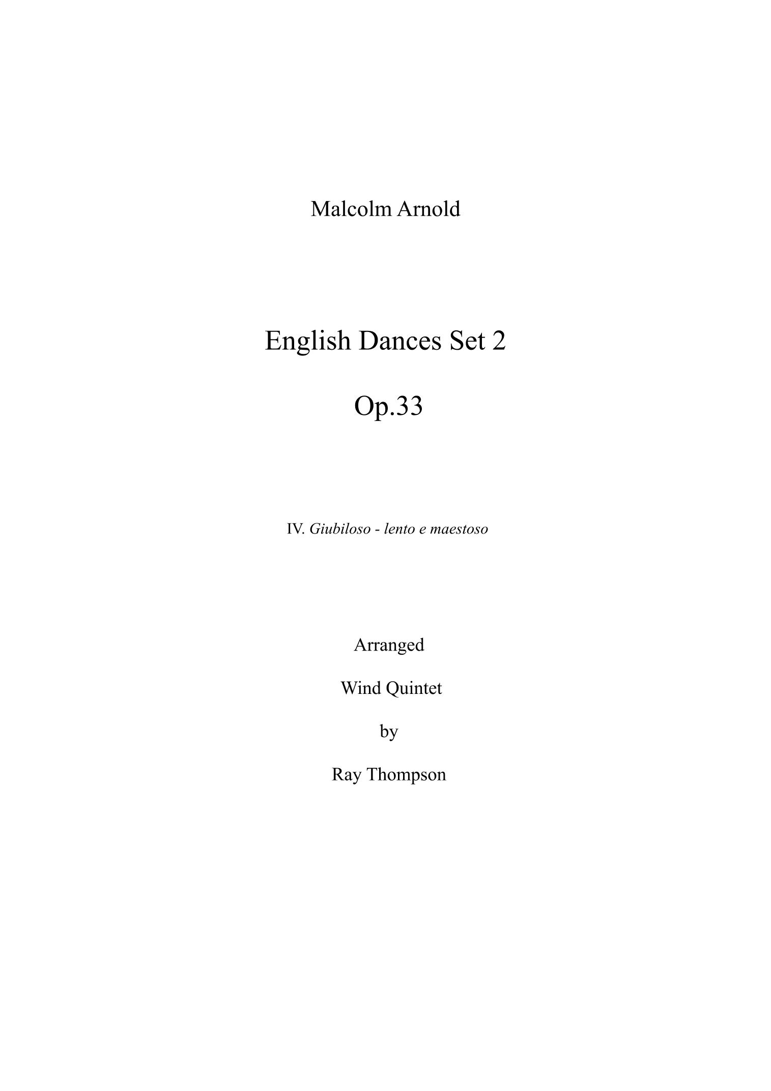 English Dances, Set 2, Op. 33: No. 4. Giubiloso - Lento E Maestoso (arr. Ray Thompson)