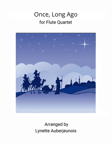 Once, Long Ago - Flute Quartet (arr. Lynette Auberjeunois)
