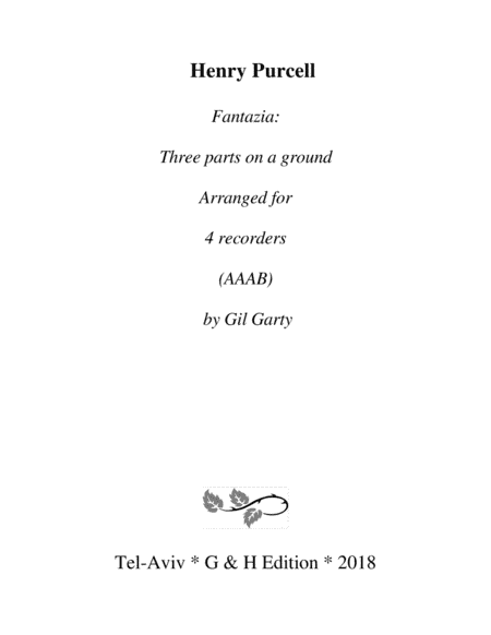Fantazia: Three parts on a ground (arrangement for 4 recorders (AAAB)) (arr. Gil Garty)
