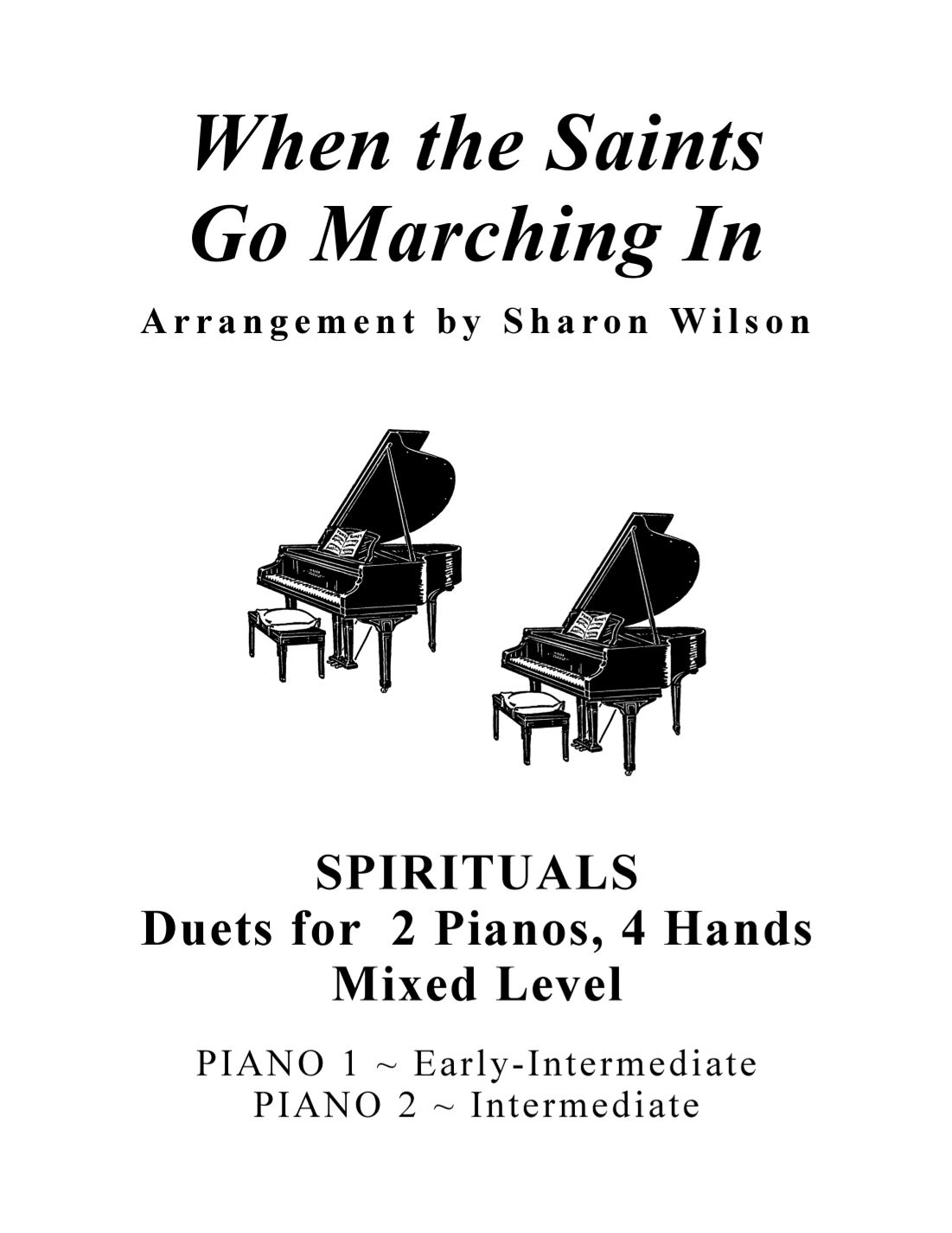 When the Saints Go Marching In (Mixed Level, 2 Pianos, 4 Hands Duet) (arr. Sharon Wilson)