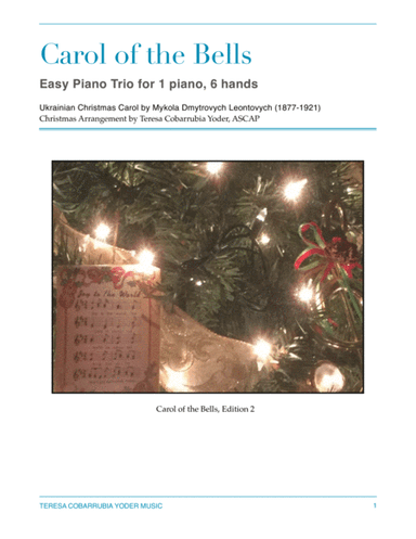 Carol of the Bells, Easy Piano Trio Arrangement (six hands, one piano) by Teresa Cobarrubia Yoder, A (arr. Teresa Cobarrubia Yoder, ASCAP)