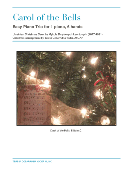 Carol of the Bells, Easy Piano Trio Arrangement (six hands, one piano) by Teresa Cobarrubia Yoder, A (arr. Teresa Cobarrubia Yoder, ASCAP)