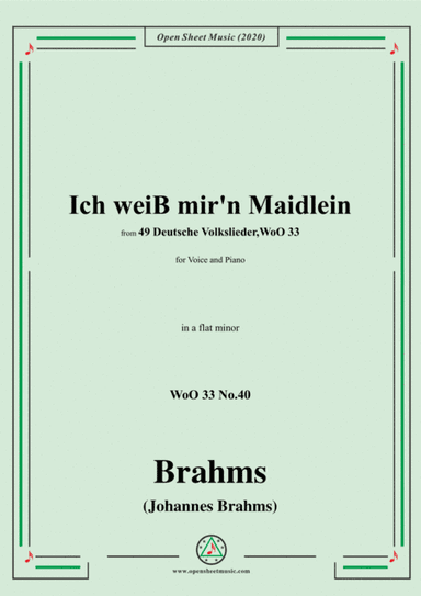 Brahms-Ich weiss mir'n Maidlein hübsch und fein,WoO 33 No.40,in a flat minor,for Voice&Pno (arr. MSM)