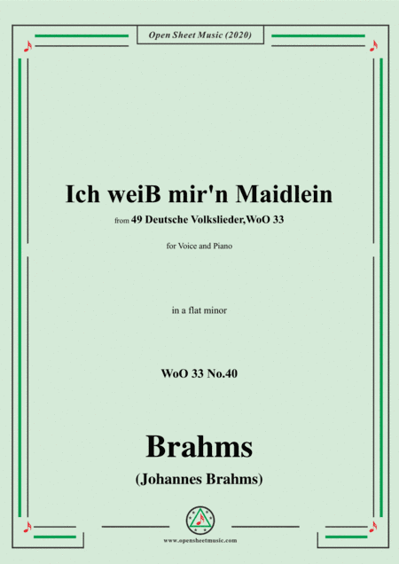Brahms-Ich weiss mir'n Maidlein hübsch und fein,WoO 33 No.40,in a flat minor,for Voice&Pno (arr. MSM)
