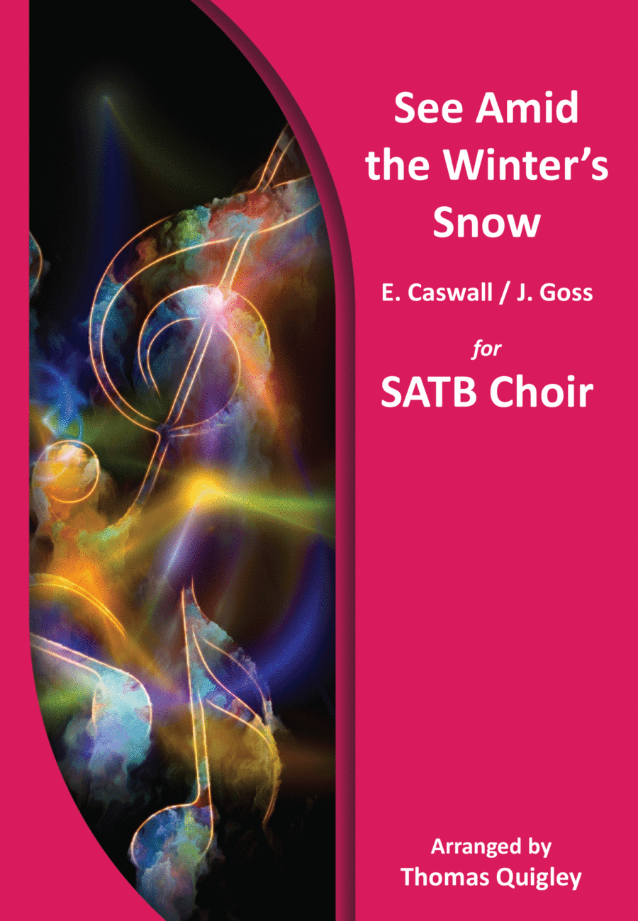 See Amid the Winter's Snow (arr. Thomas Quigley)