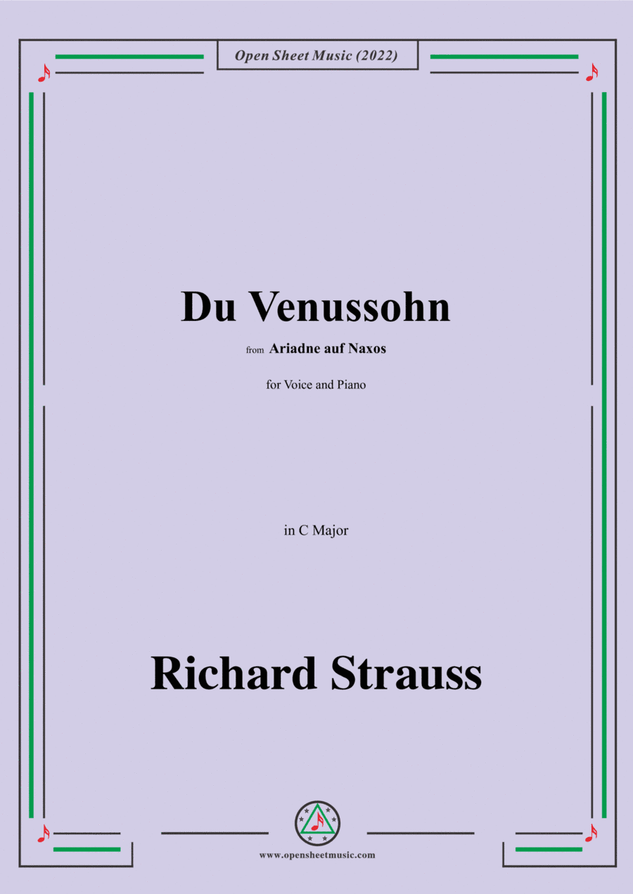 Richard Strauss-Du Venussohn,from Ariadne auf Naxos,in C Major,for Voice and Piano (arr. Open Cloud)