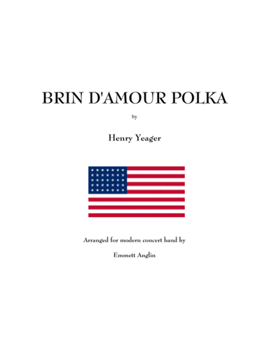 Band Music of the Civil War - Brin D'Amour Polka - by Henry Yeager - Concert Band (arr. Emmett Anglin)