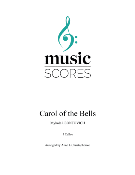 Carol of the Bells - 3 Cellos (arr. Anne L Christopherson GRSM ARCM)