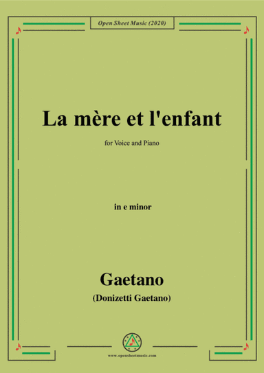 Donizetti-La mere et l'enfant,in e minor,for Voice and Piano (arr. MSM)