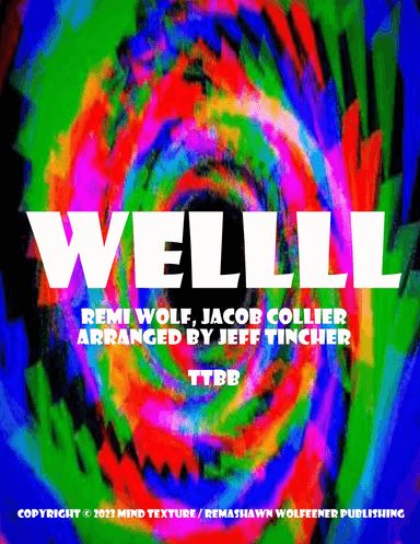 Wellll (arr. Jeff Tincher)