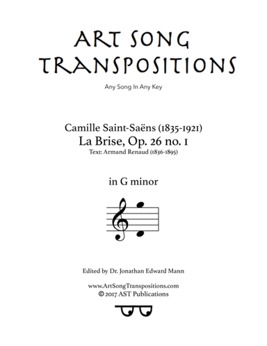 SAINT-SAËNS: La brise, Op. 26 no. 1 (transposed to G minor) (arr. ArtSongTranspositions.com)