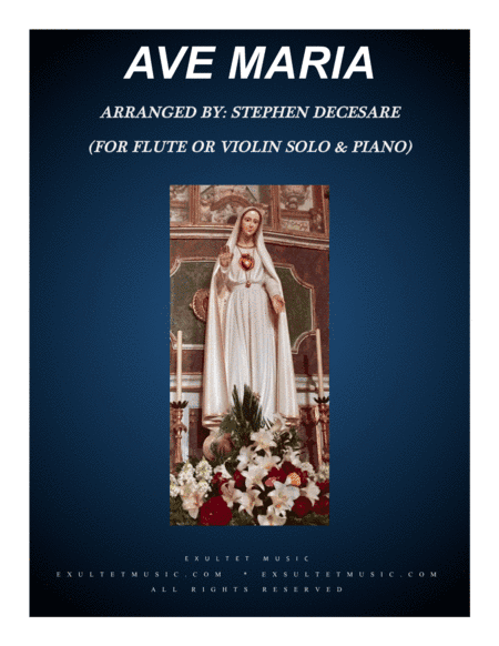 Ave Maria (for Flute or Violin solo - Piano accompaniment) (arr. Stephen DeCesare)