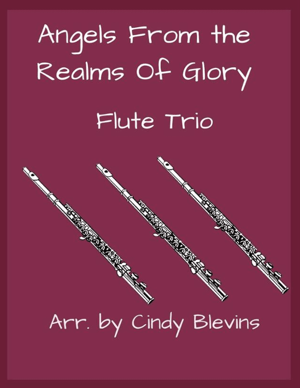 Angels From the Realms of Glory, for Flute Trio (arr. Cindy Blevins)