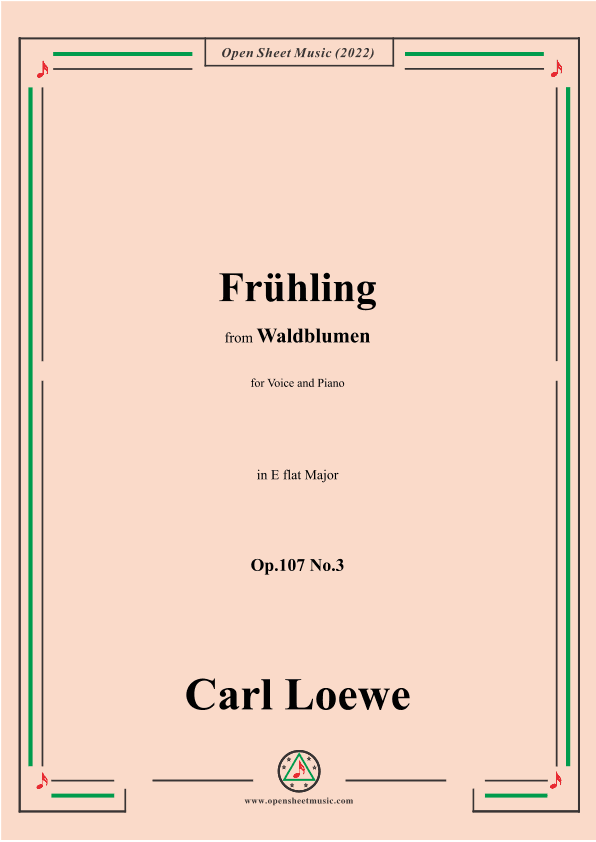 Loewe-Frühling,Op.107 No.3,in E flat Major (arr. OSM Press)
