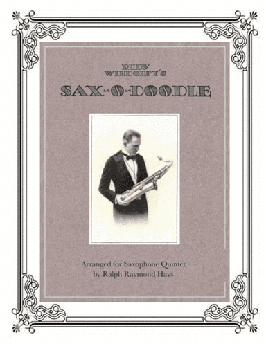 SAX-O-DOODLE (for Saxophone Quintet) (arr. Ralph Raymond Hays)