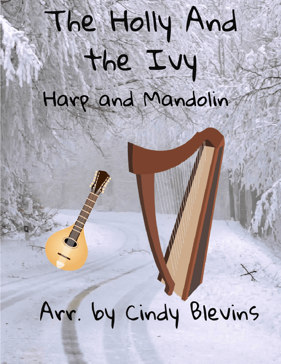 The Holly and the Ivy, for harp and mandolin (arr. Cindy Blevins)