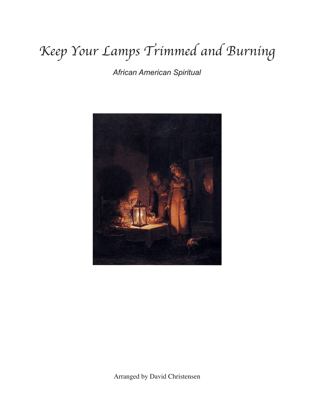 Keep Your Lamps Trimmed and Burning (arr. David Christensen)