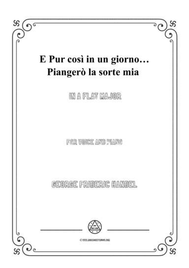 Handel-E pur così in un giorno...Piangerò la sorte mia in A flat Major,for Voice and Piano (arr. MSM)
