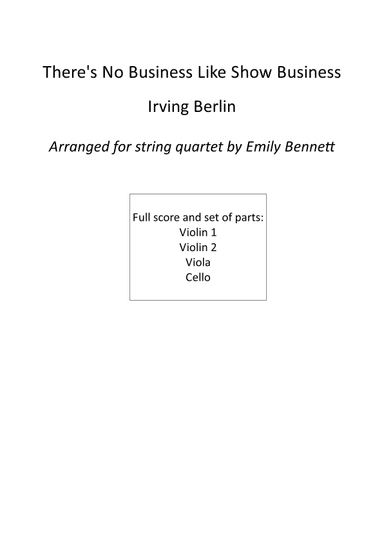 There's No Business Like Show Business (arr. Emily Bennett)
