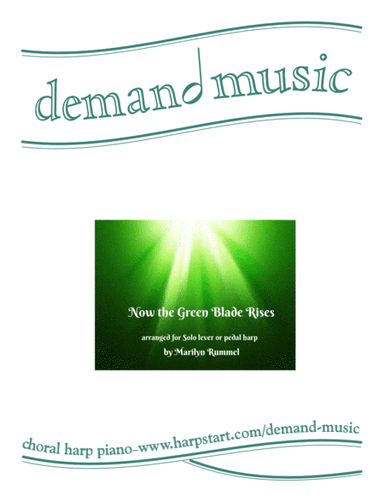 Now the Green Blade Rises (arr. Marilyn Rummel)